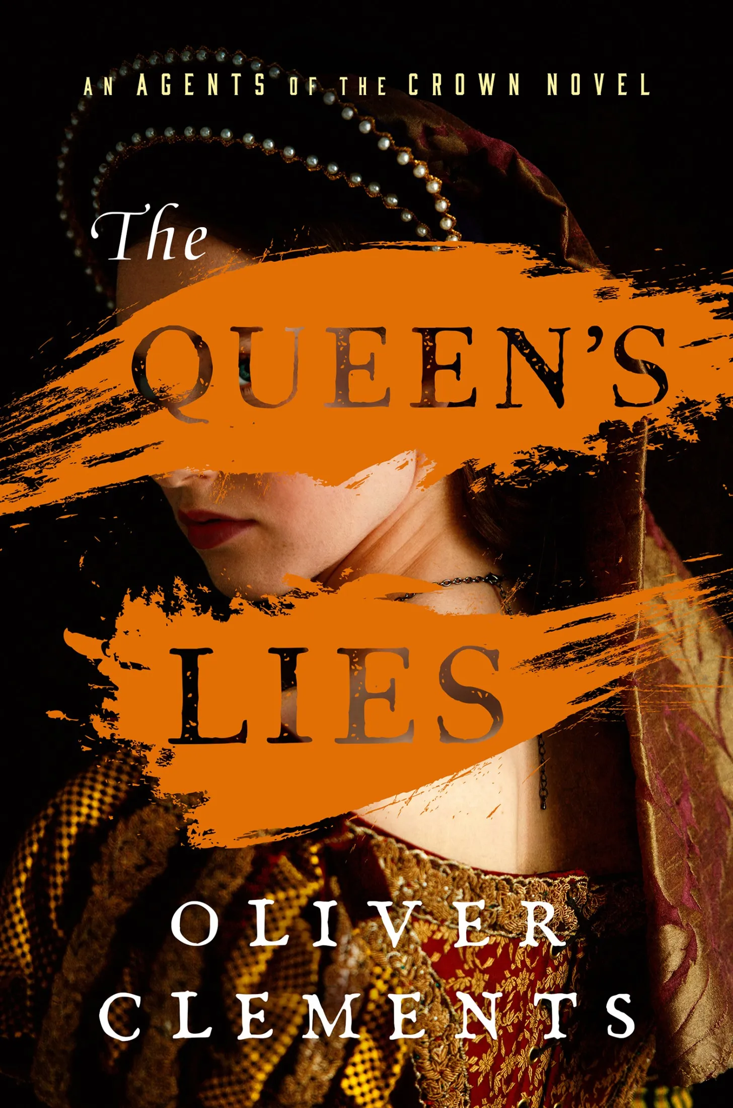 The Queen's Lies (Agents of the Crown #4)