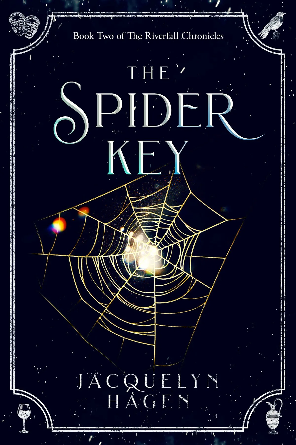 The Spider Key (The Riverfall Chronicles #2)