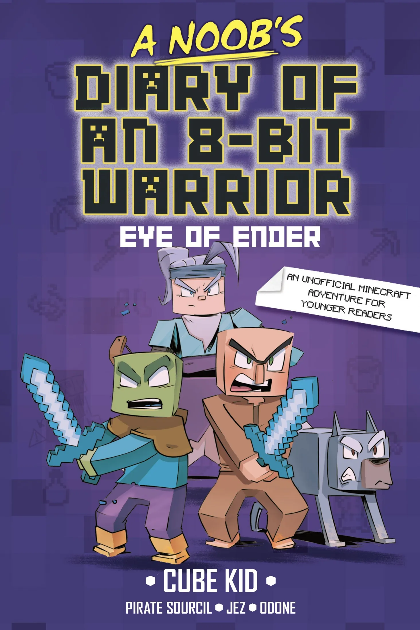 A Noob's Diary of an 8-Bit Warrior (A Noob's Diary of an 8-Bit Warrior #1)