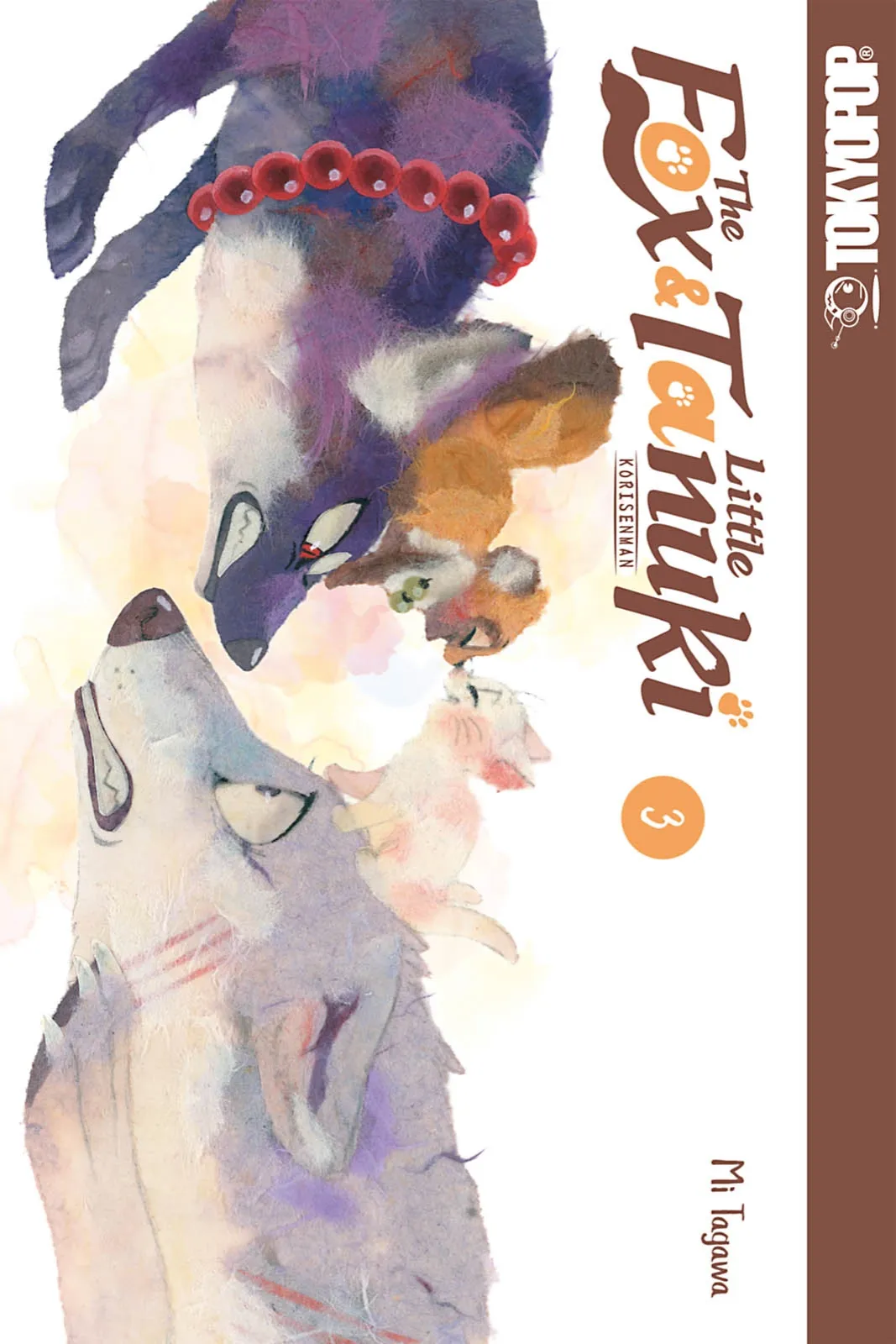 The Fox & Little Tanuki&#44; Volume 3 (The Fox & Little Tanuki #3)