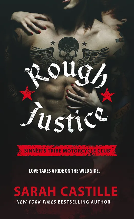 Rough Justice (The Sinner's Tribe Motorcycle Club #1)