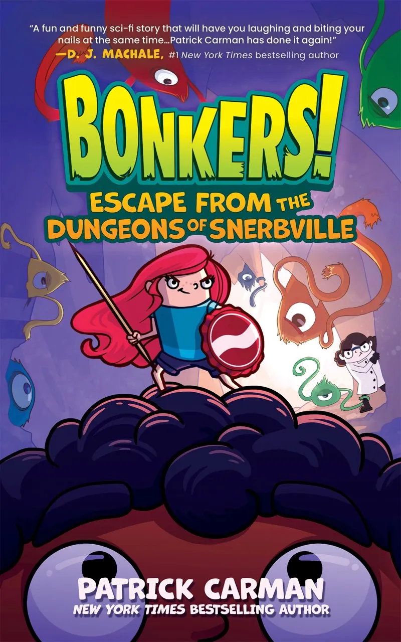 Escape from the Dungeons of Snerbville (The Bonkers #3)