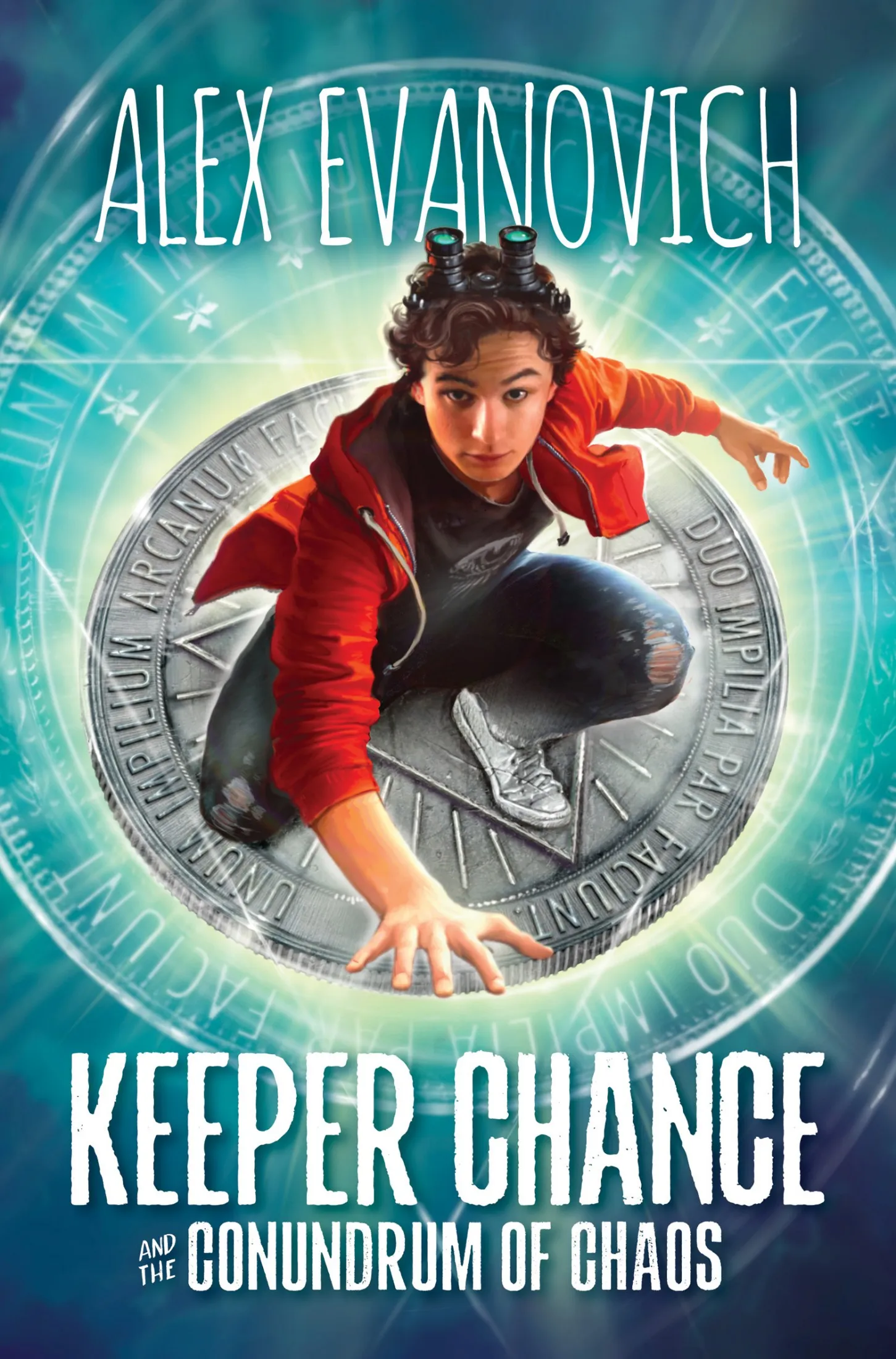 Keeper Chance and the Conundrum of Chaos (Evil Villains International League #1)