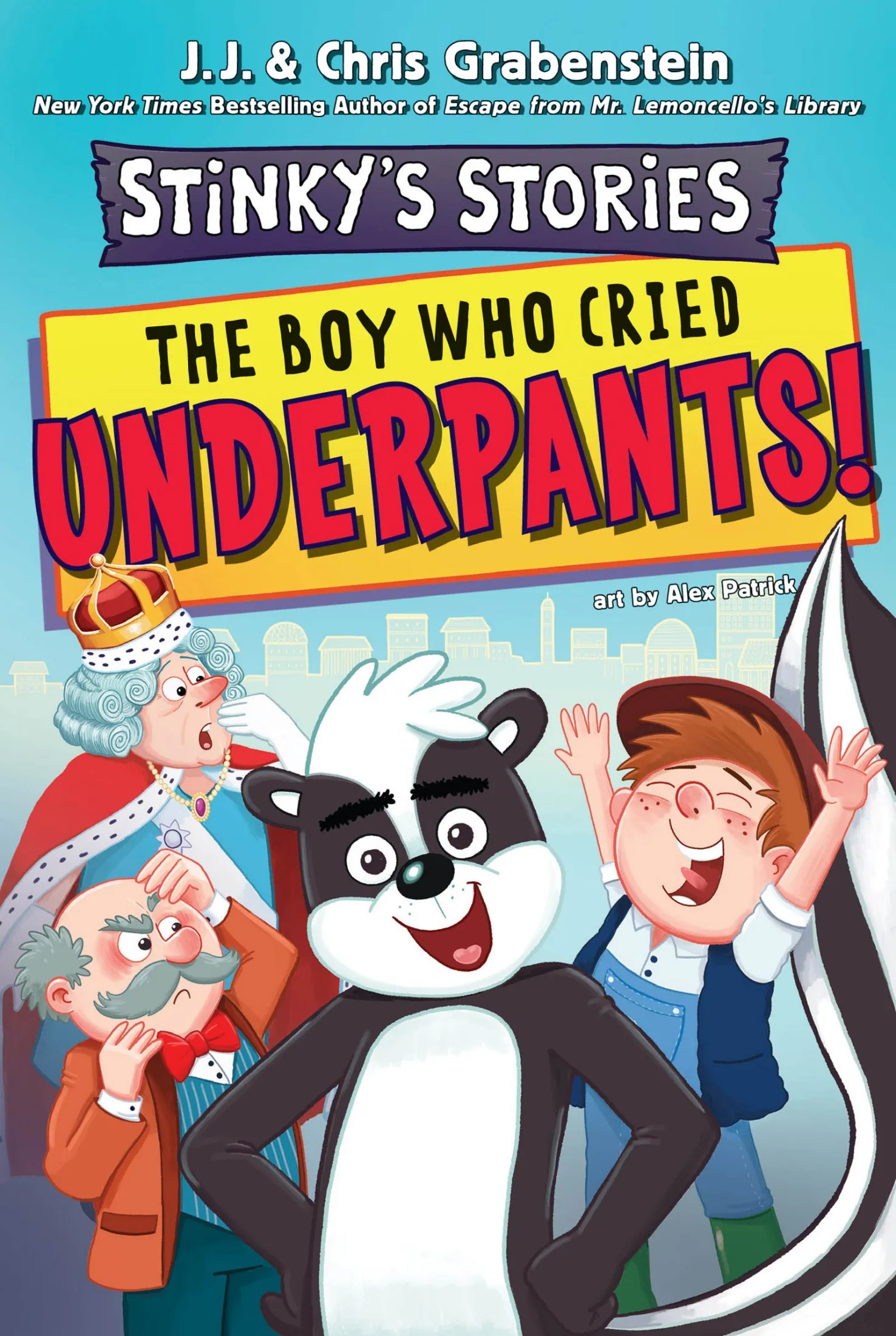 The Boy Who Cried Underpants! (Stinky's Stories #1)