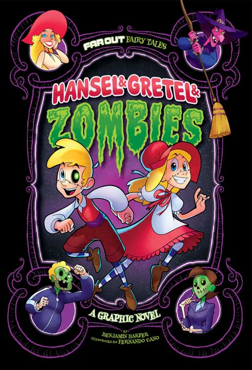 Hansel & Gretel & Zombies (Far Out Fairy Tales #6)