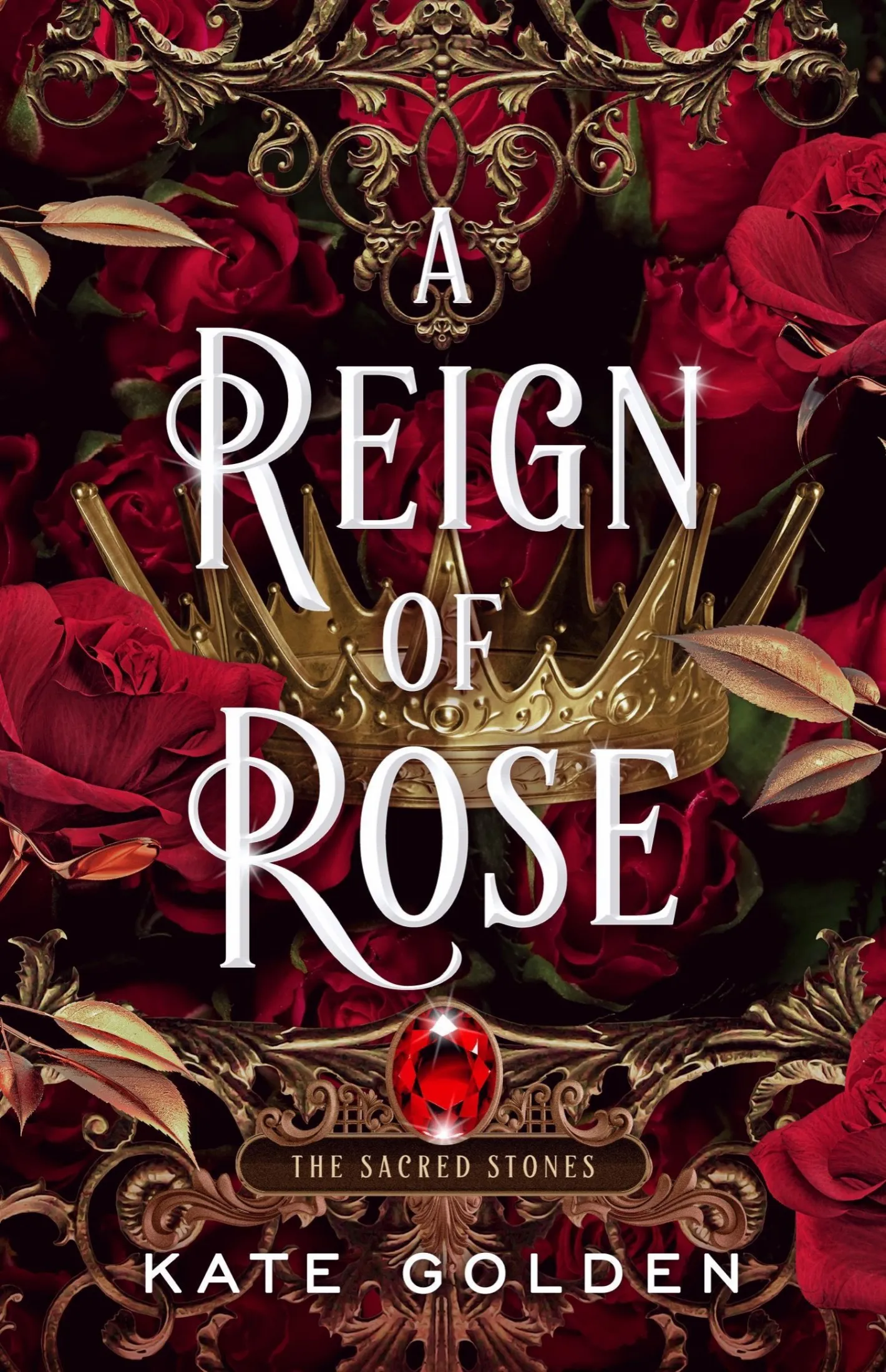 A Reign of Rose (The Sacred Stones #3)