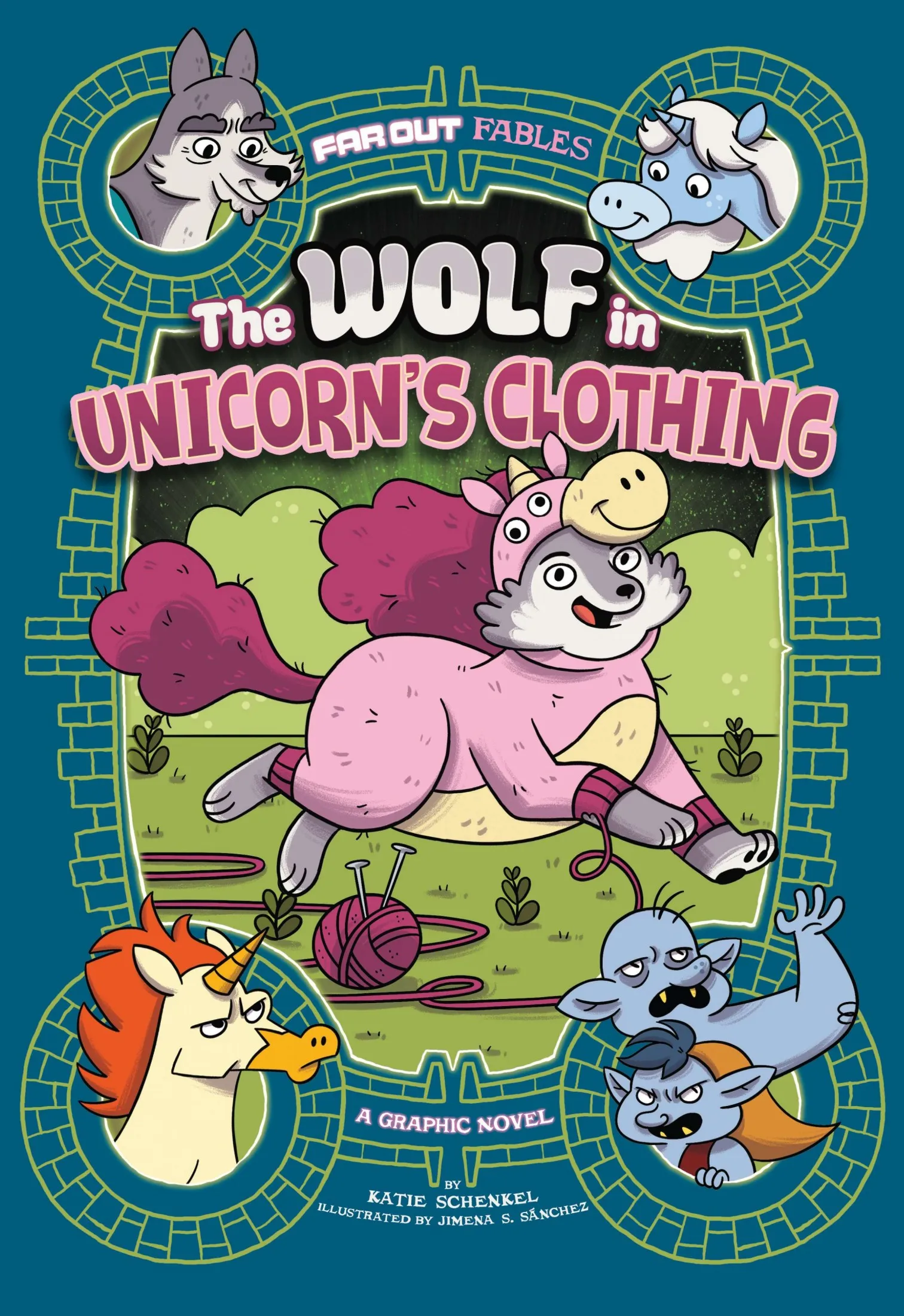 The Wolf in Unicorn's Clothing (Far Out Fables #8)