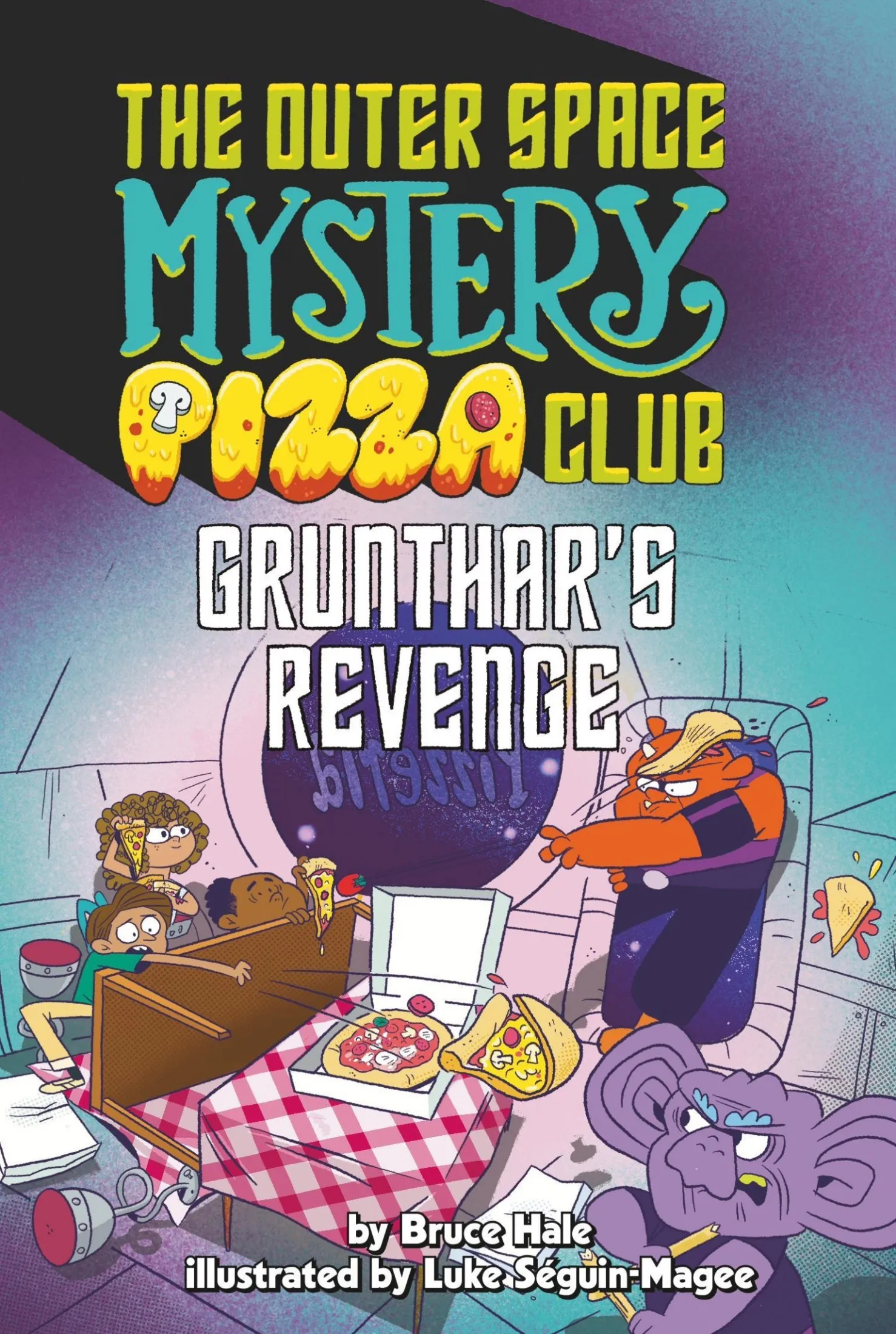 Grunthar's Revenge (The Outer Space Mystery Pizza Club #2)