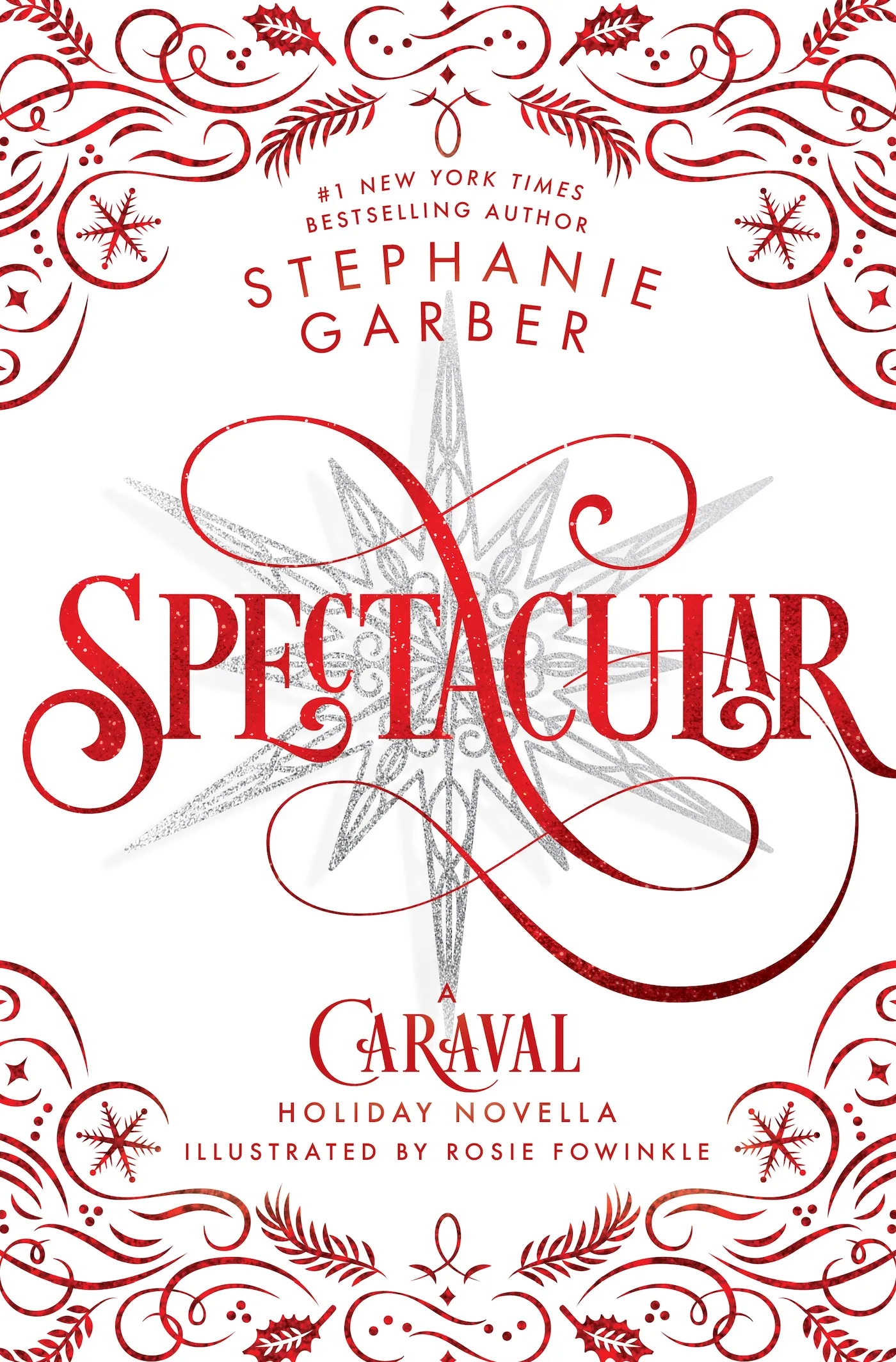 Spectacular (Caraval #3.5)