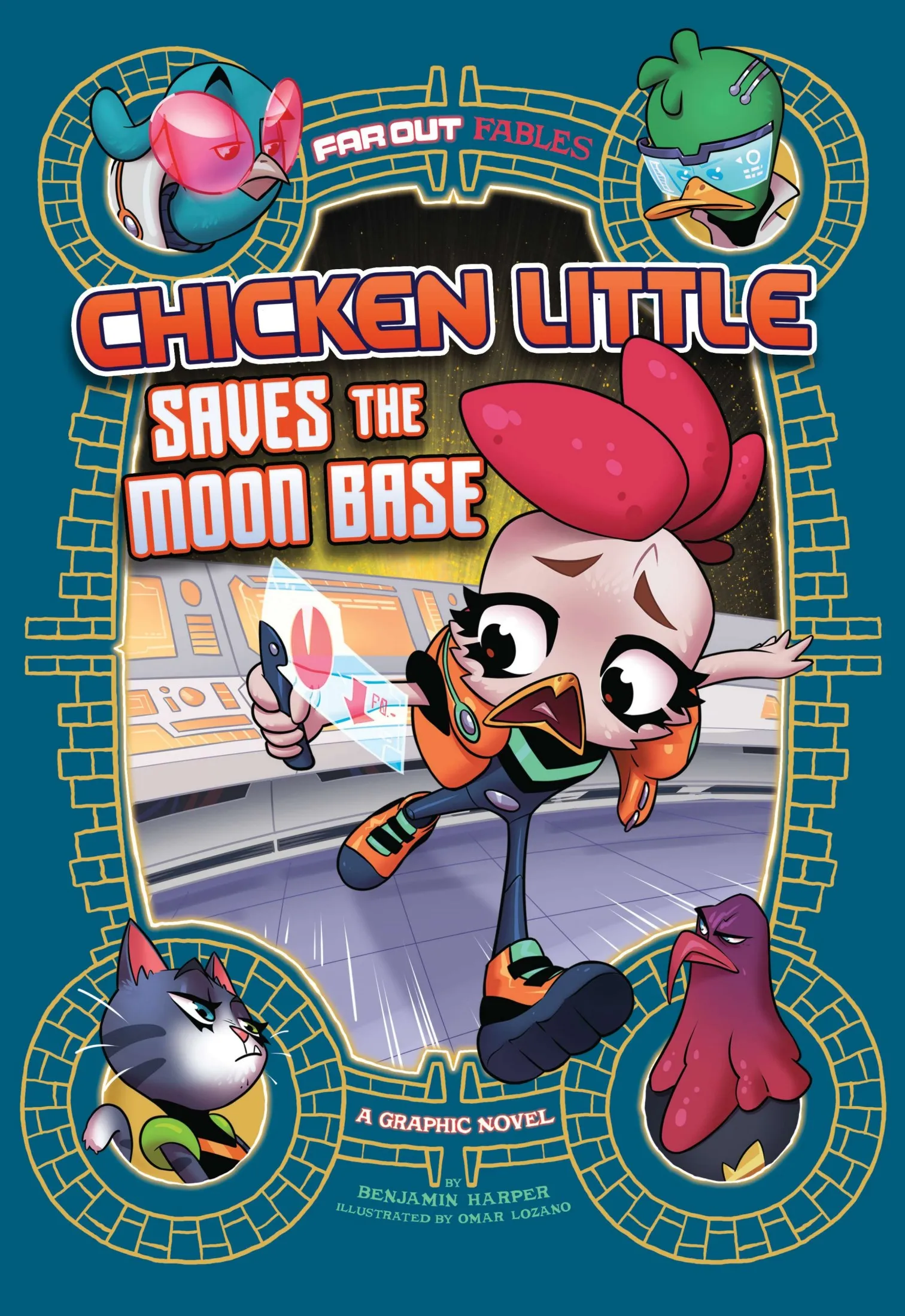 Chicken Little Saves the Moon Base (Far Out Fables #7)