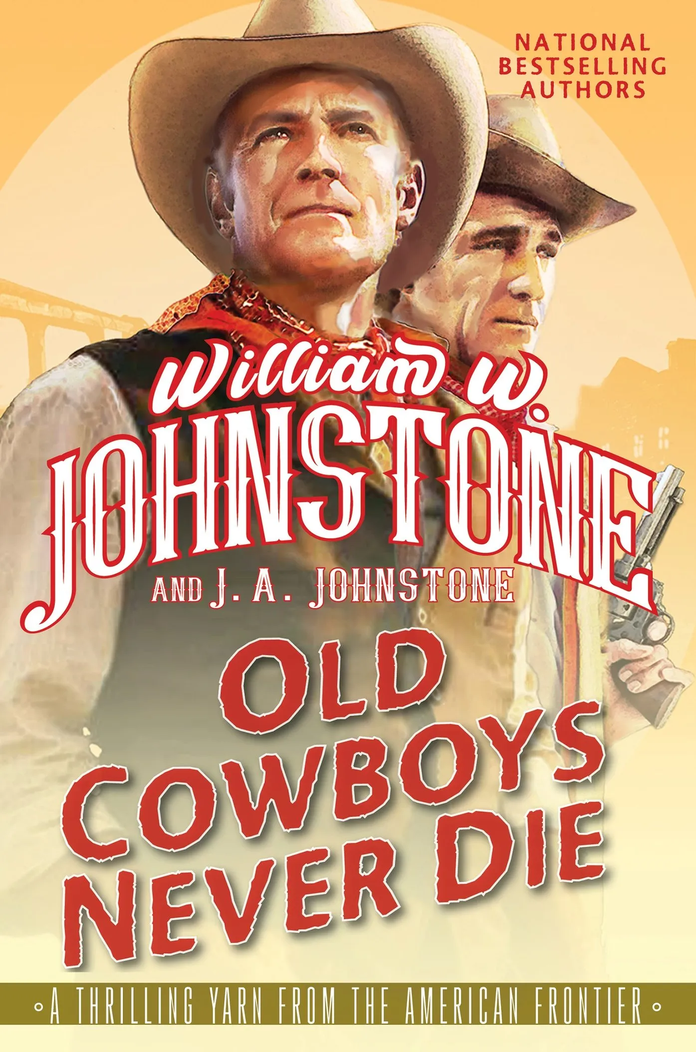 Old Cowboys Never Die (Old Cowboys Never Die #1)