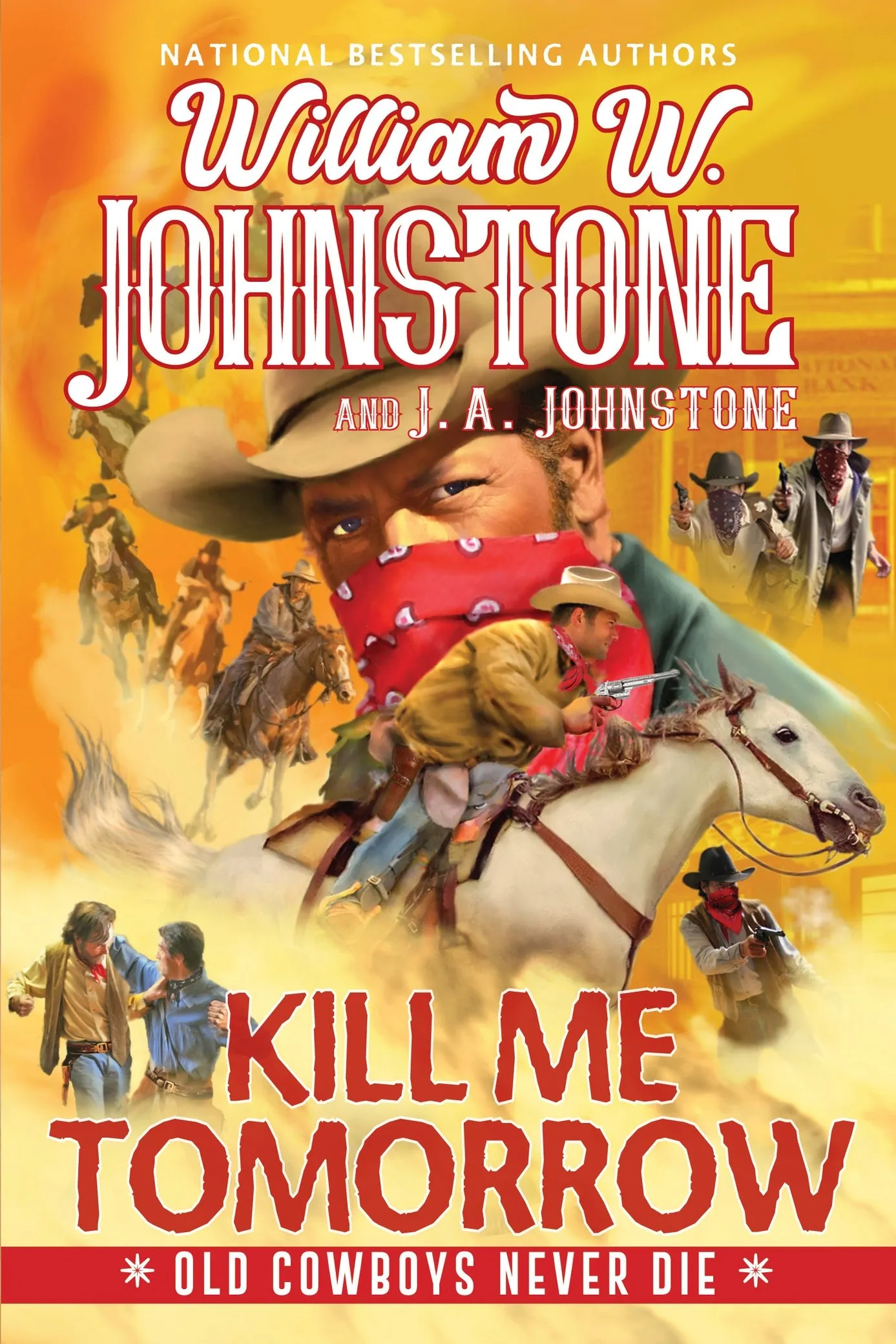 Kill Me Tomorrow (Old Cowboys Never Die #3)