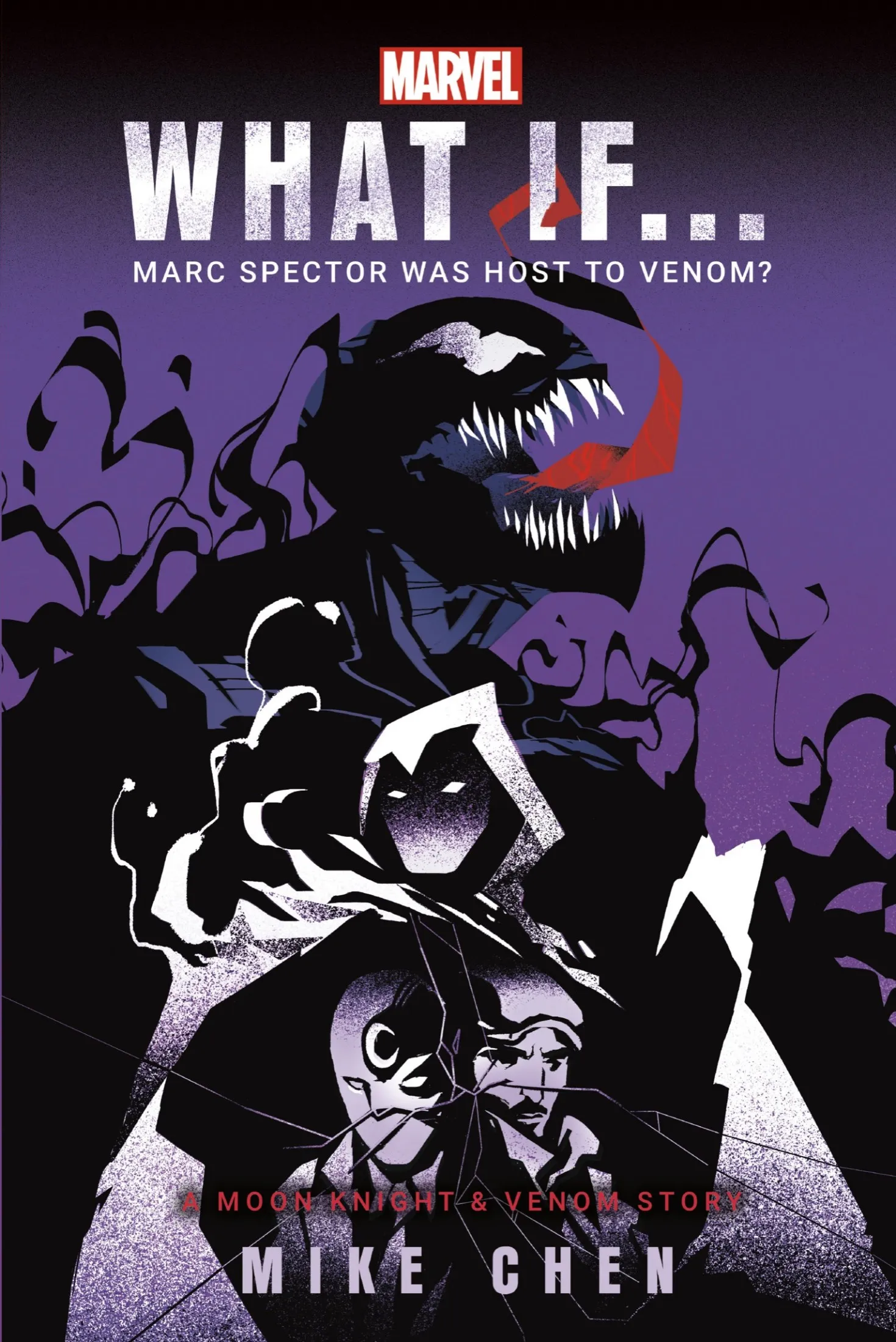 Marvel: What If . . . Marc Spector Was Host to Venom? (A Moon Knight & Venom Story) (Marvel's What If...? #3)