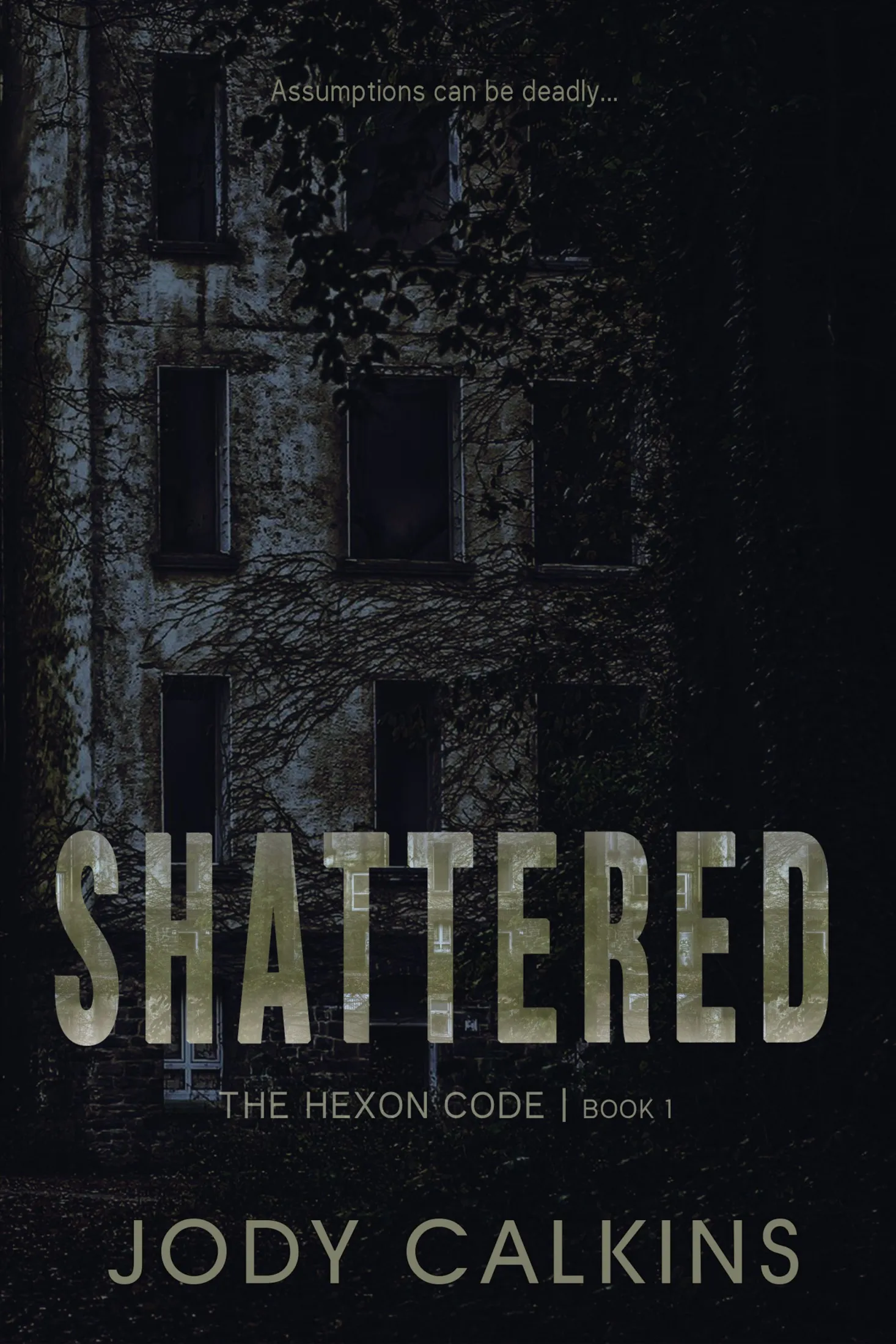 Shattered (The Hexon Code #1)