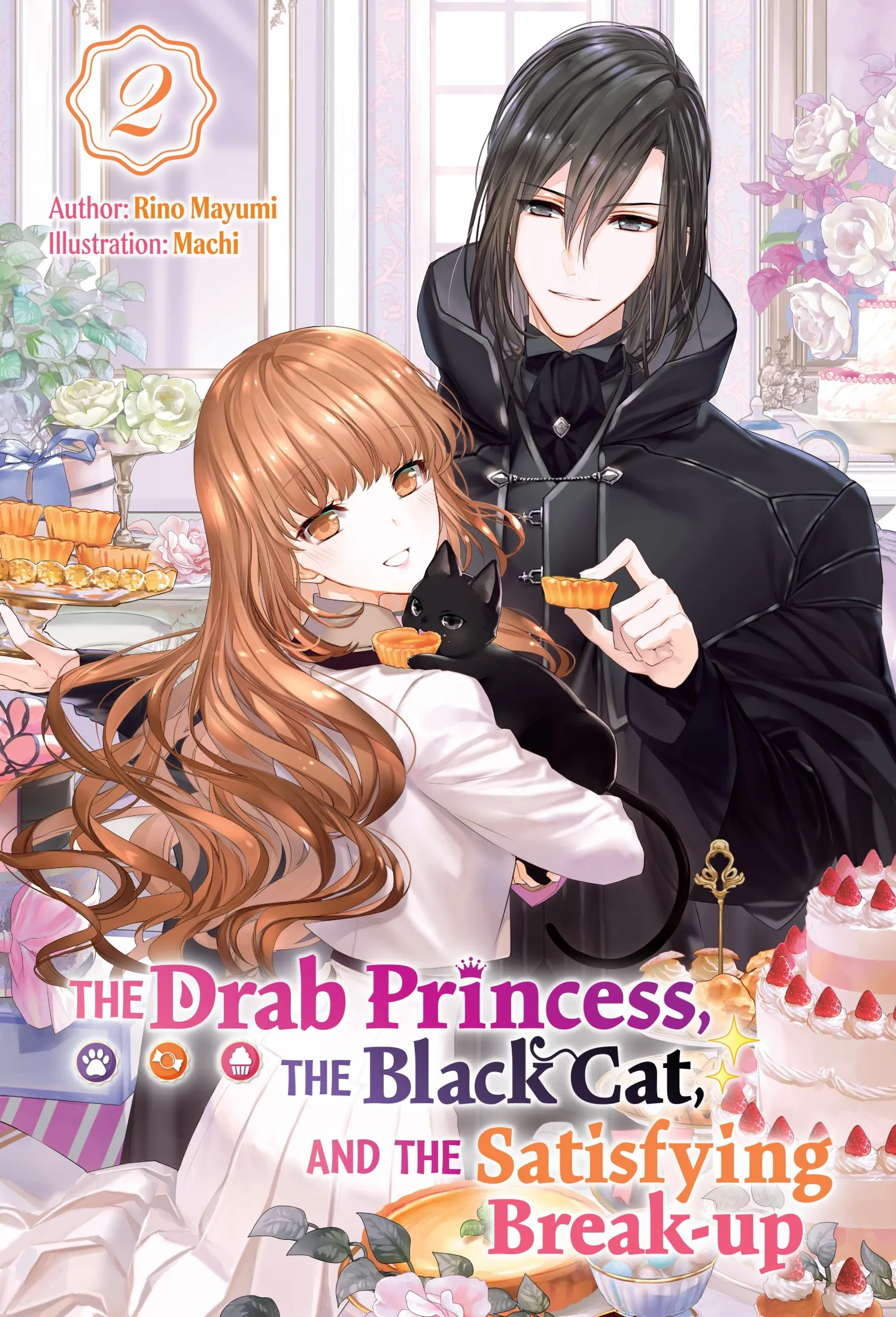 The Drab Princess&#44; the Black Cat&#44; and the Satisfying Break-up Volume 2