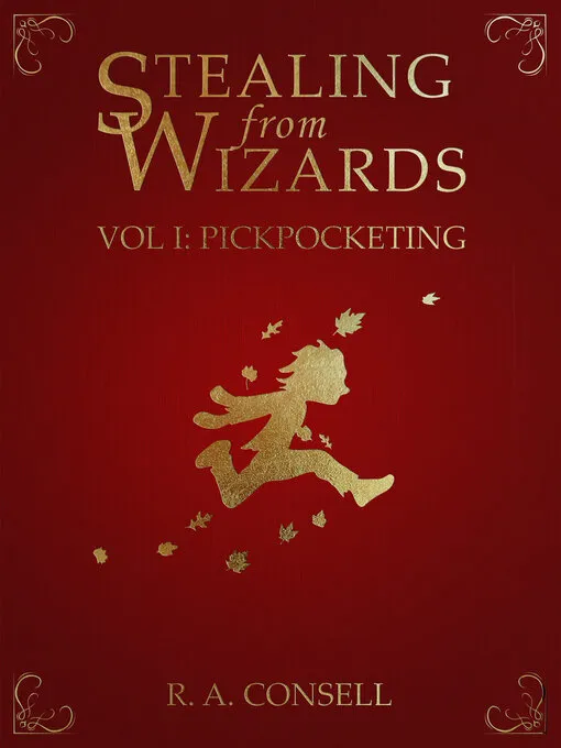 Stealing from Wizards: Volume 1: Pickpocketing (Stealing from Wizards #1)