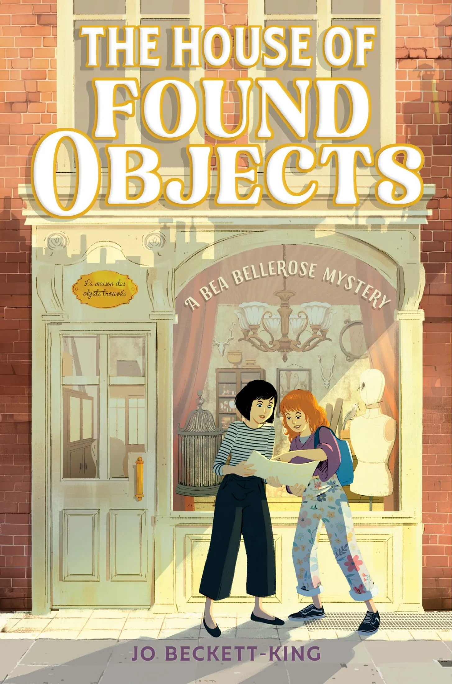 The House of Found Objects (A Bea Bellerose Mystery #1)