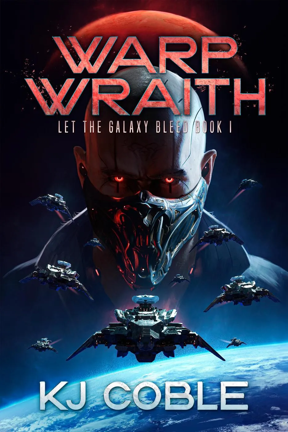 Warp Wraith (Let the Galaxy Bleed #1)