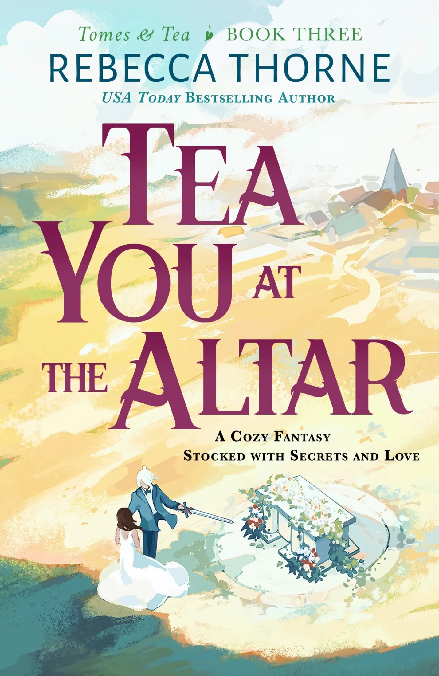 Tea You at the Altar (Tomes & Tea #3)