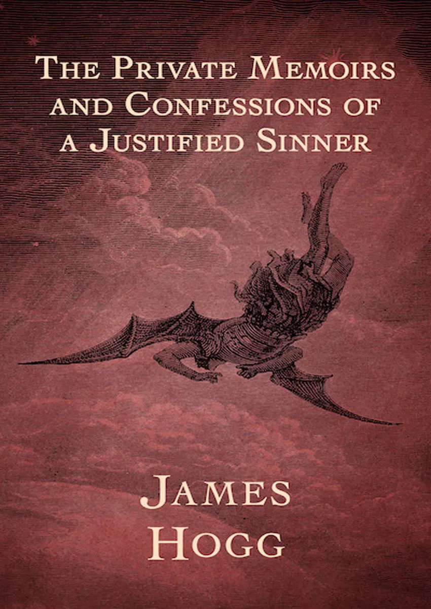 The Private Memoirs and Confessions of a Justified Sinner