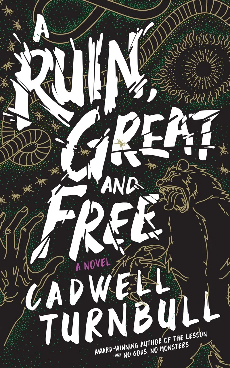A Ruin&#44; Great and Free (The Convergence Saga #3)