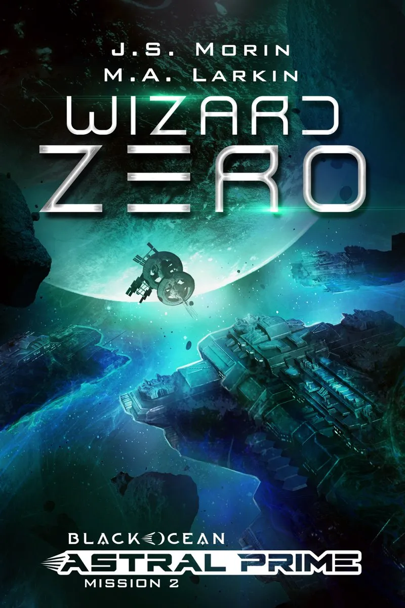 Wizard Zero: Mission 2 (Black Ocean: Astral Prime #2)