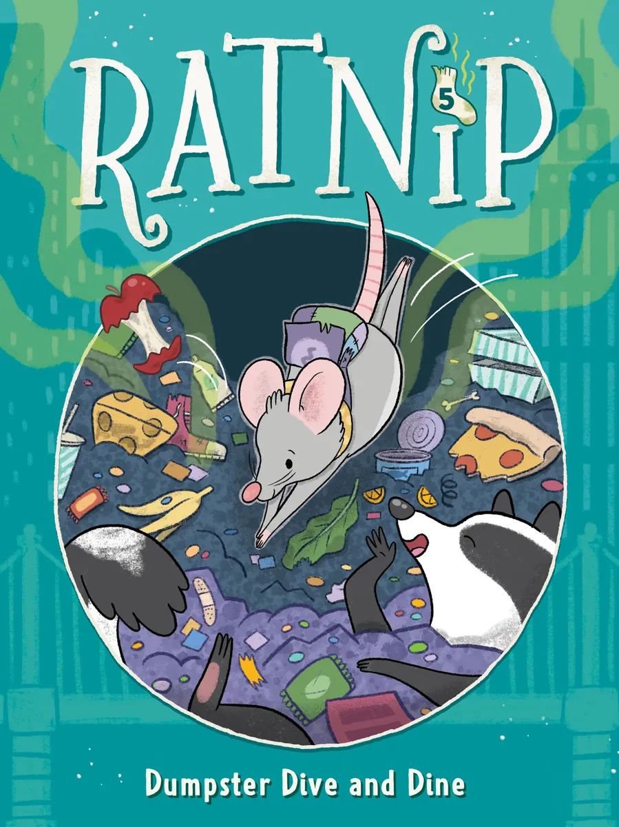 Dumpster Dive and Dine (Ratnip #5)