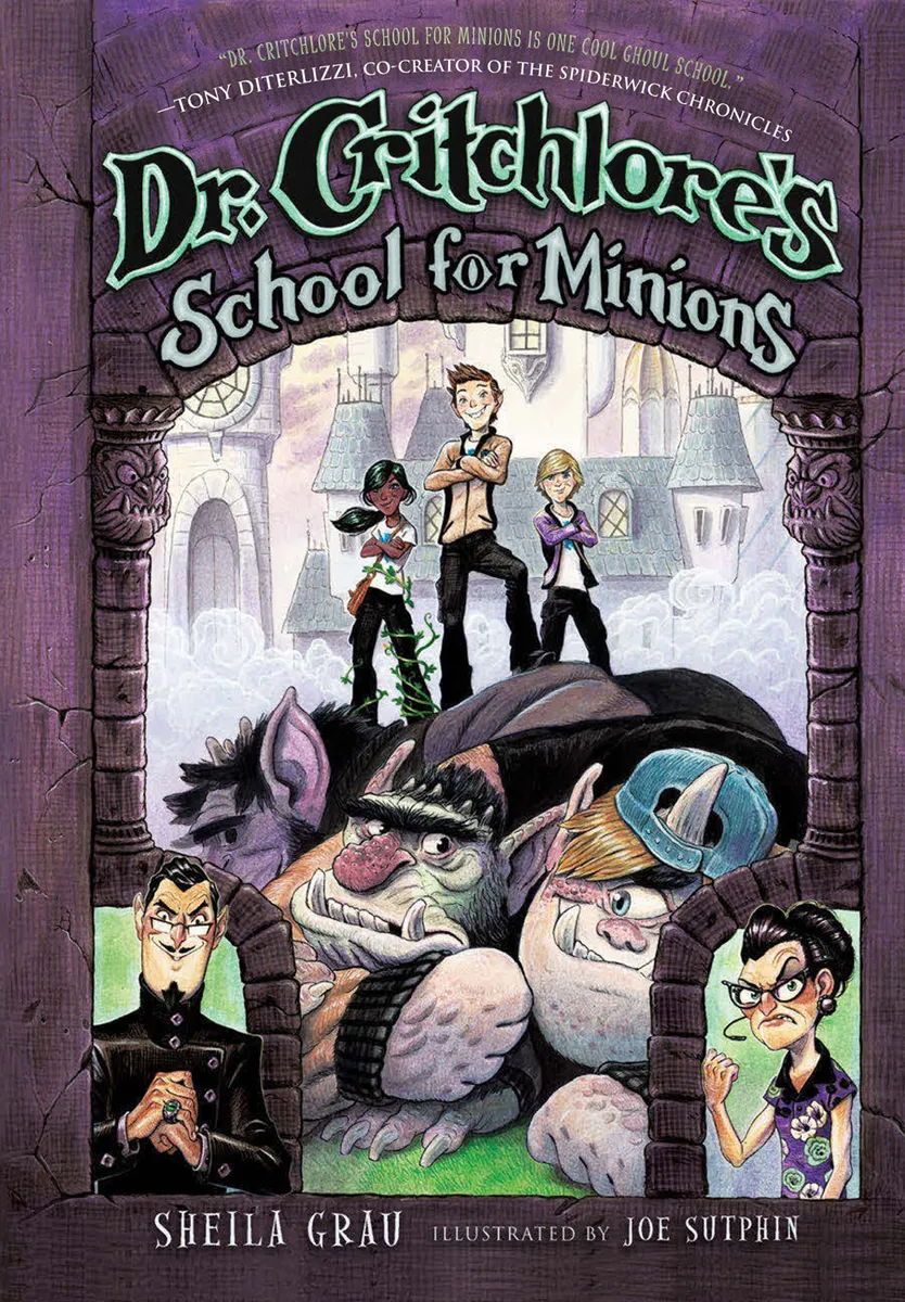 Dr. Critchlore's School for Minions (Dr. Critchlore's School for Minions #1)