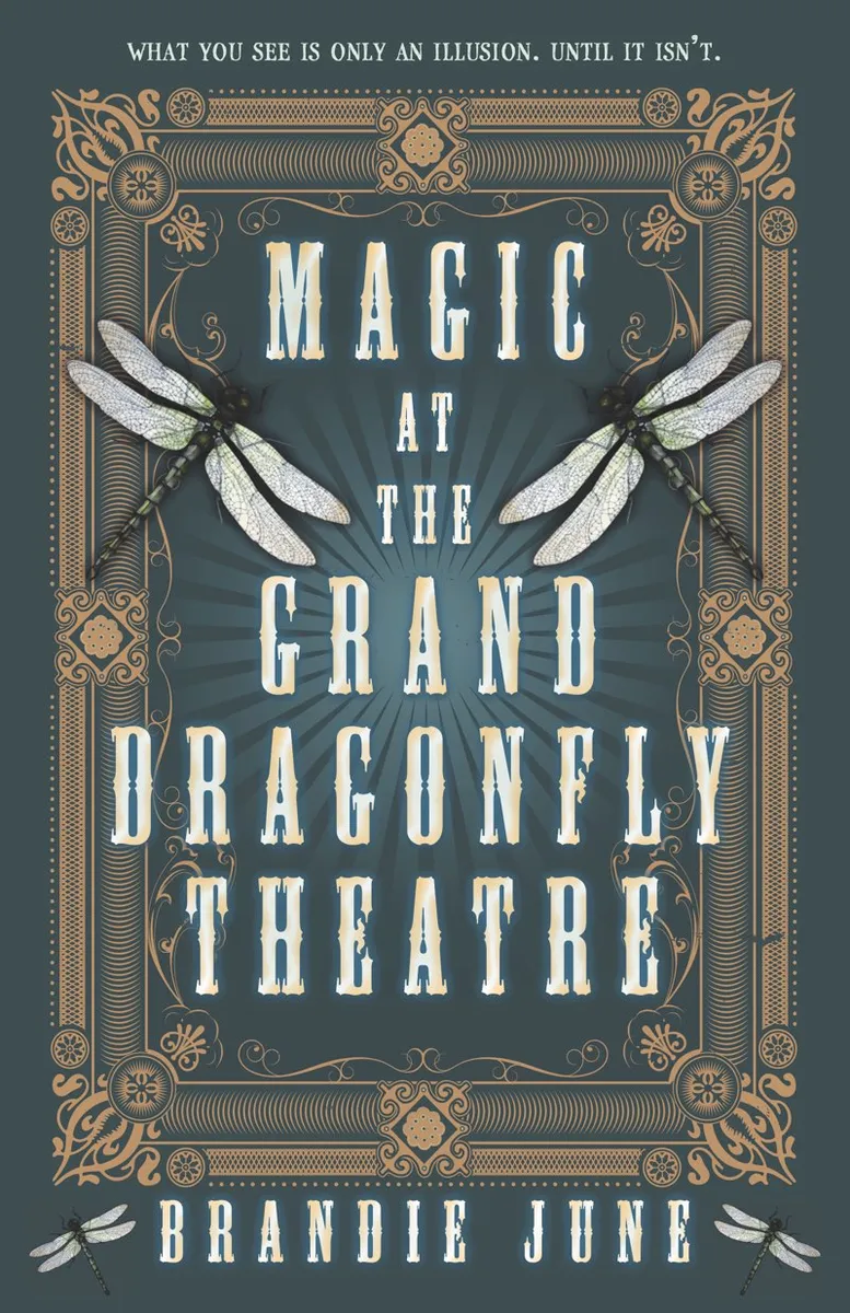 Magic at the Grand Dragonfly Theatre