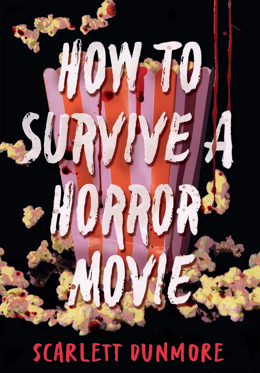 How to Survive a Horror Movie (How to Survive... #1)