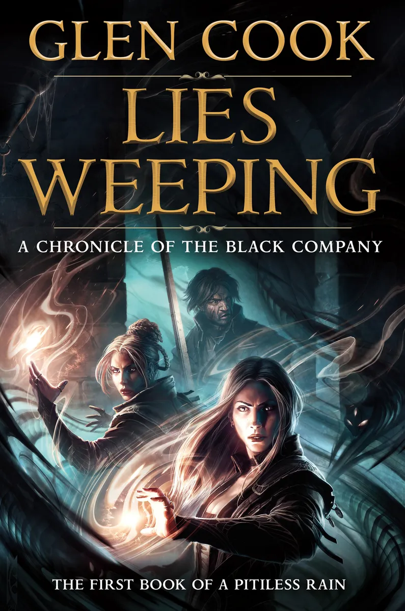 Lies Weeping (Chronicles of The Black Company #10)