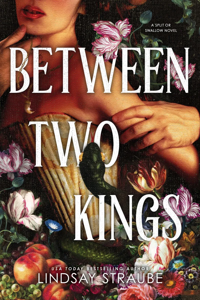 Between Two Kings (Split or Swallow #2)
