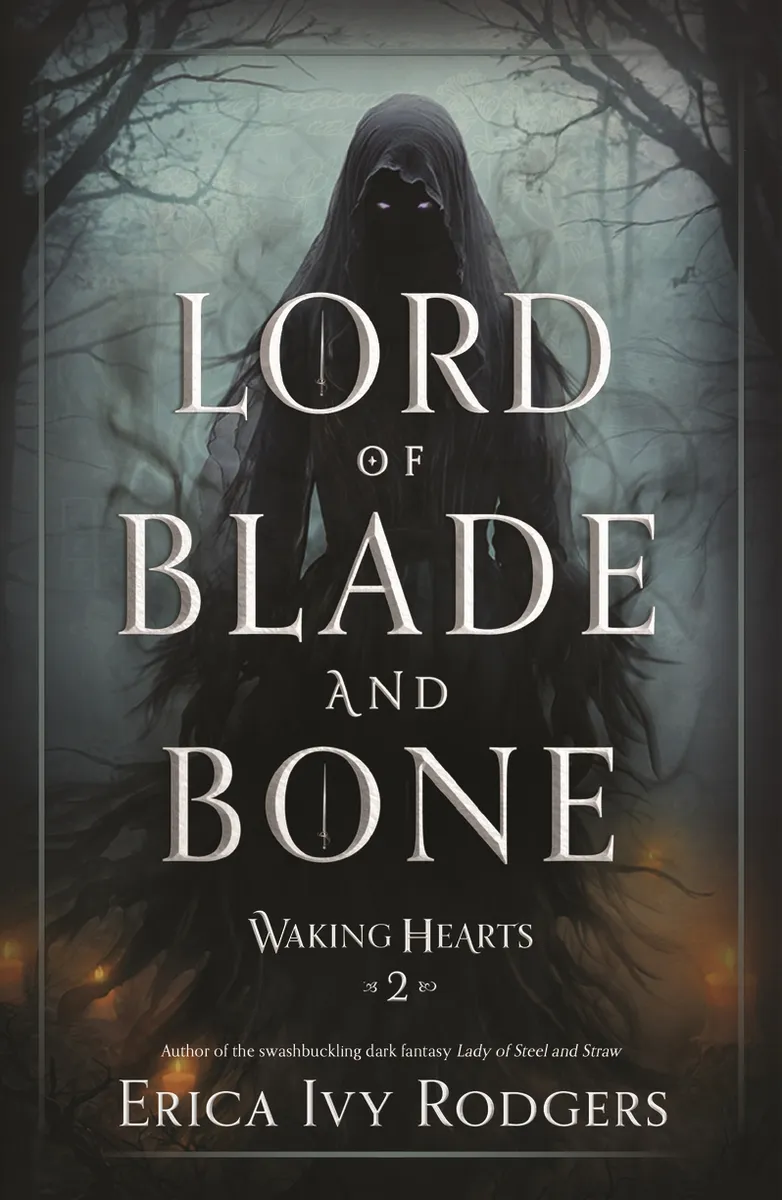 Lord of Blade and Bone (Waking Hearts #2)