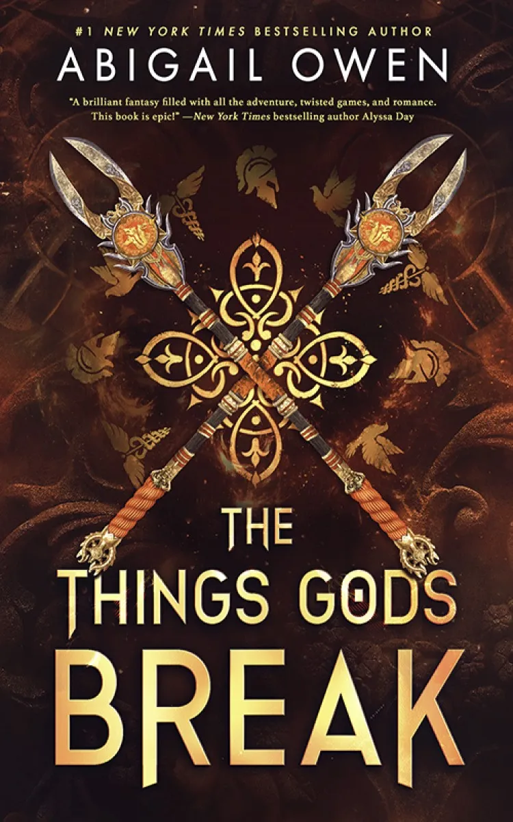 The Things Gods Break (The Crucible #2)