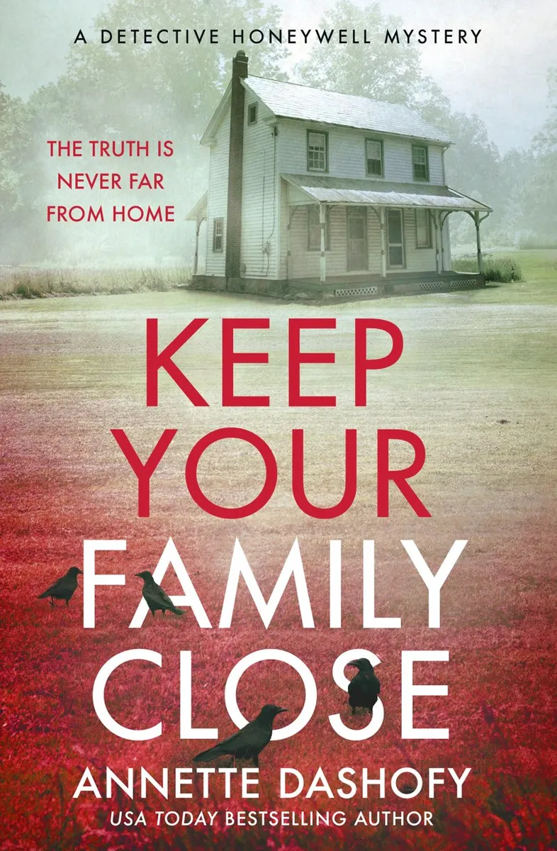 Keep Your Family Close (A Detective Honeywell Mystery #2)