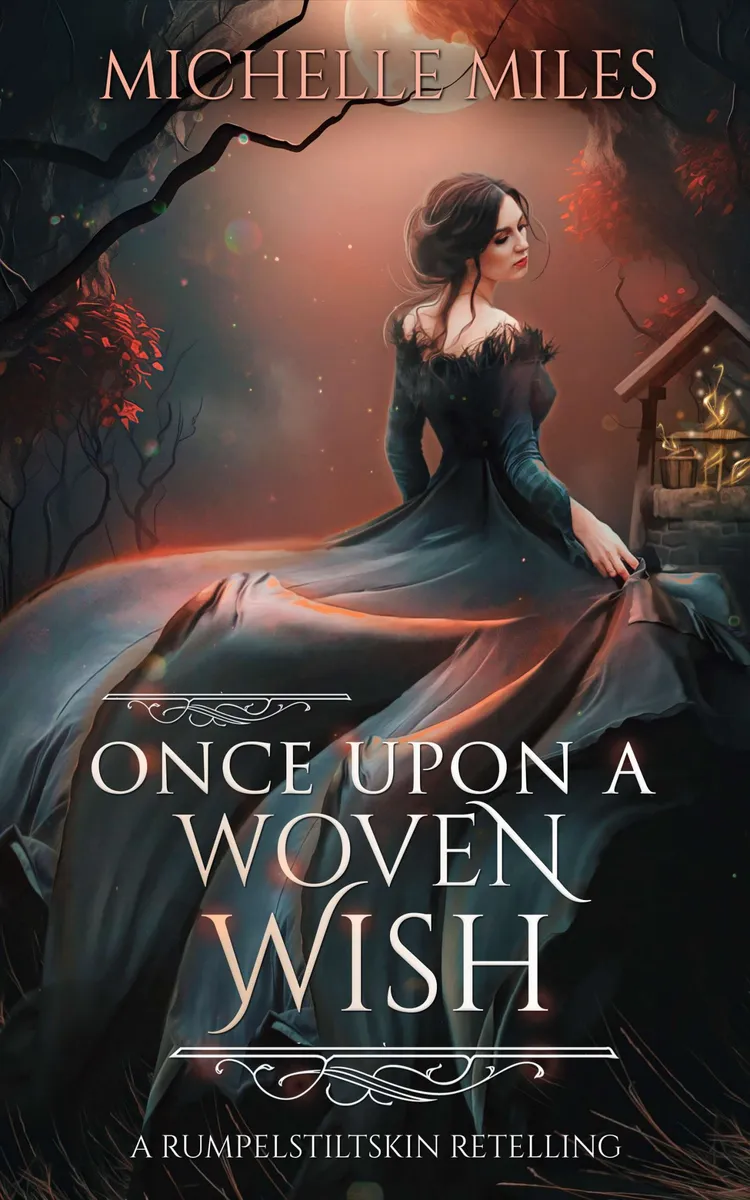 Once Upon a Woven Wish: a Rumpelstiltskin Retelling (Enchanted Realms #5.5)