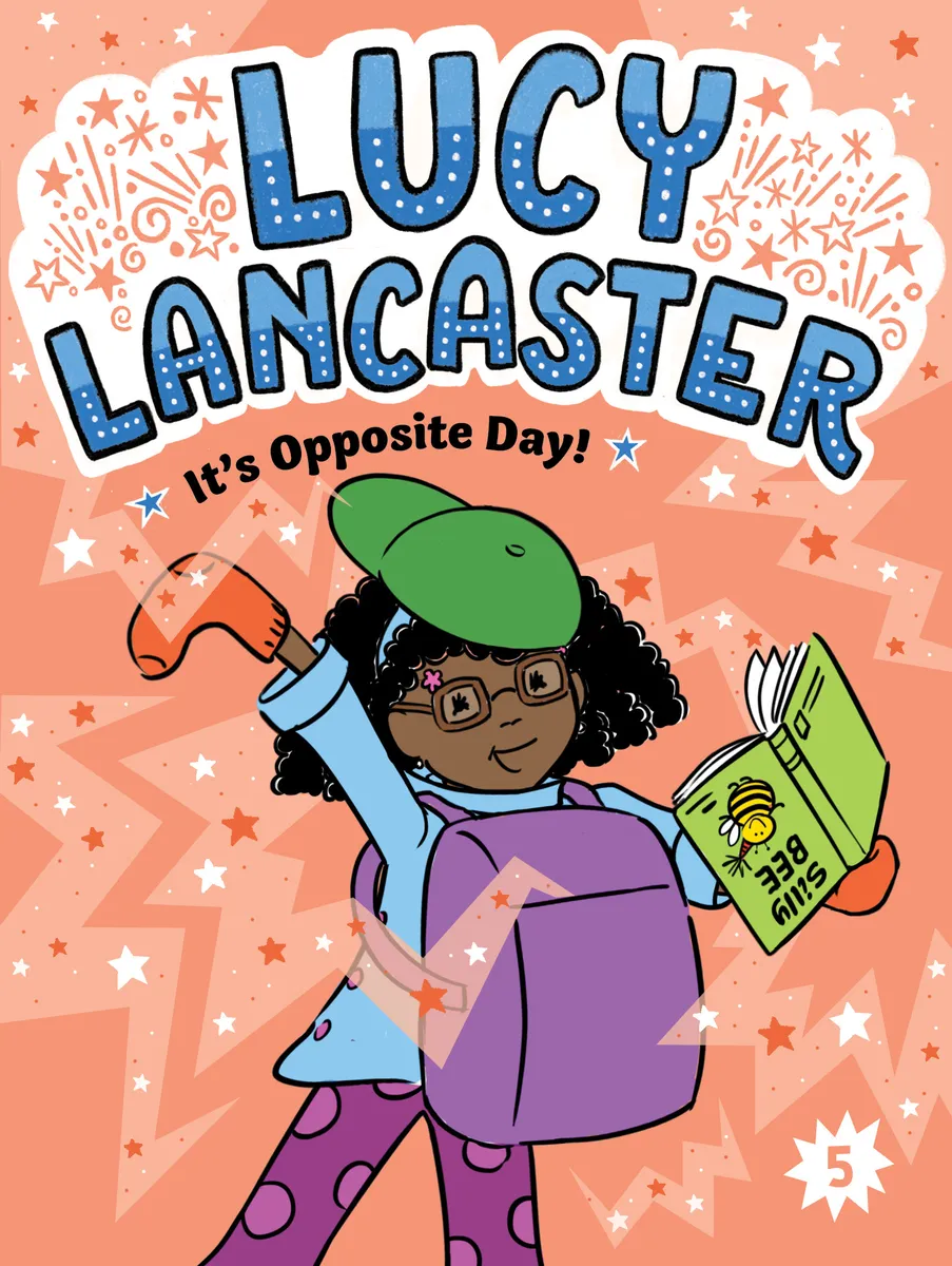 Lucy Lancaster It's Opposite Day! (Lucy Lancaster #5)