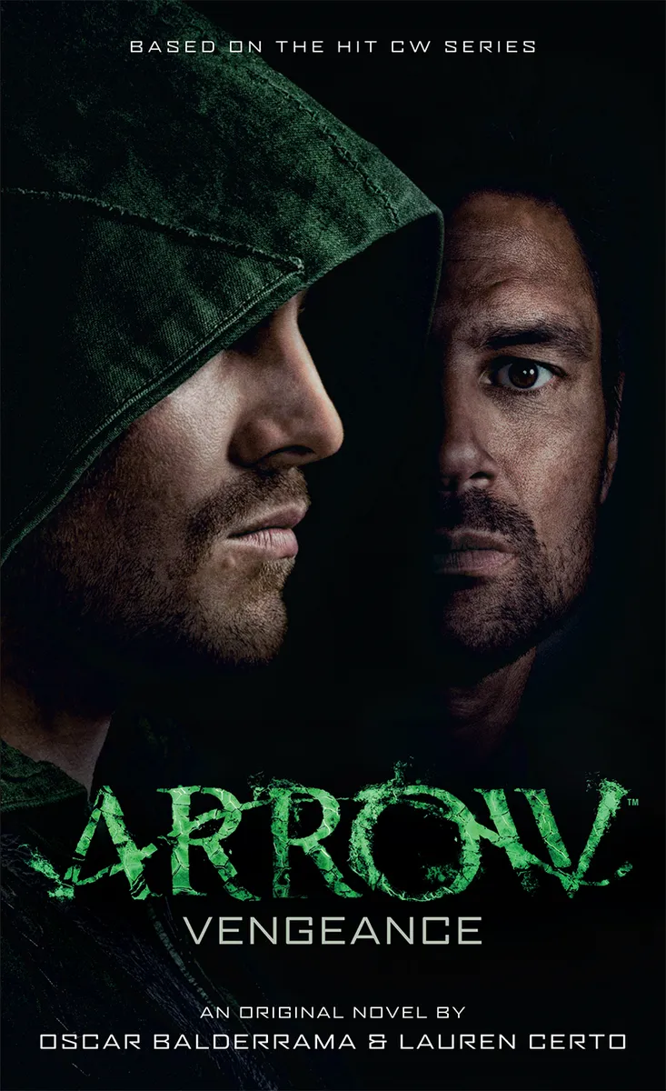 Arrow: Vengeance (Arrowverse #1)