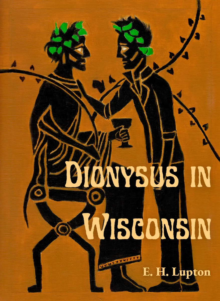 Dionysus in Wisconsin (Wisconsin Gothic #1)
