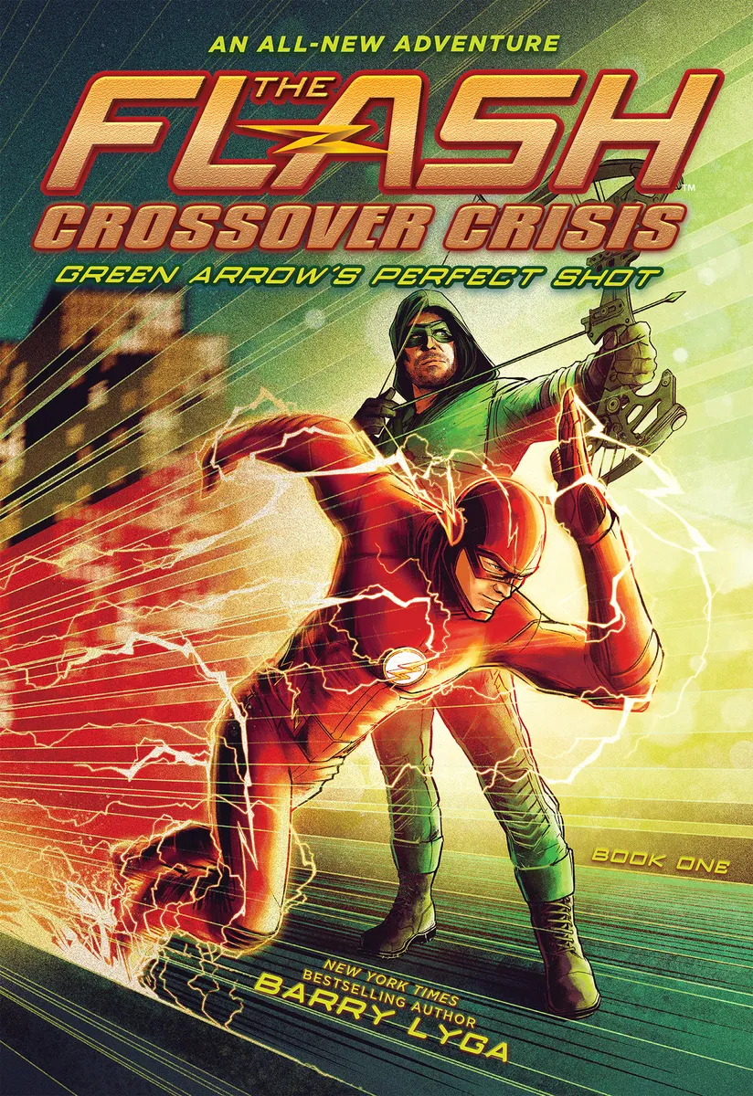 Green Arrow's Perfect Shot (The Flash: Crossover Crisis #1)