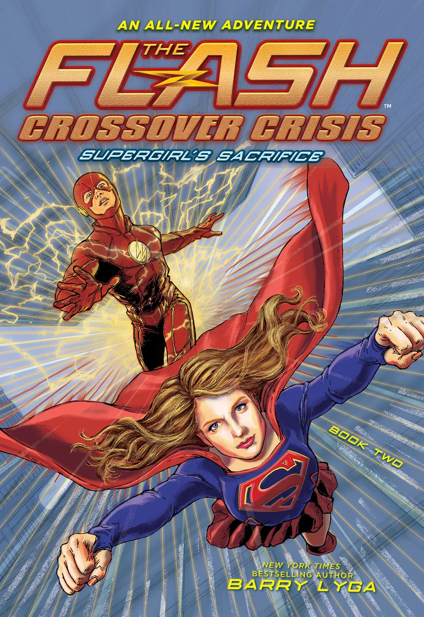 The Flash: Supergirl's Sacrifice (The Flash: Crossover Crisis #2)