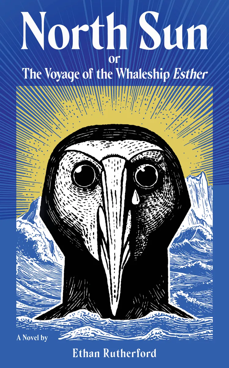 North Sun: Or, The Voyage of the Whaleship Esther