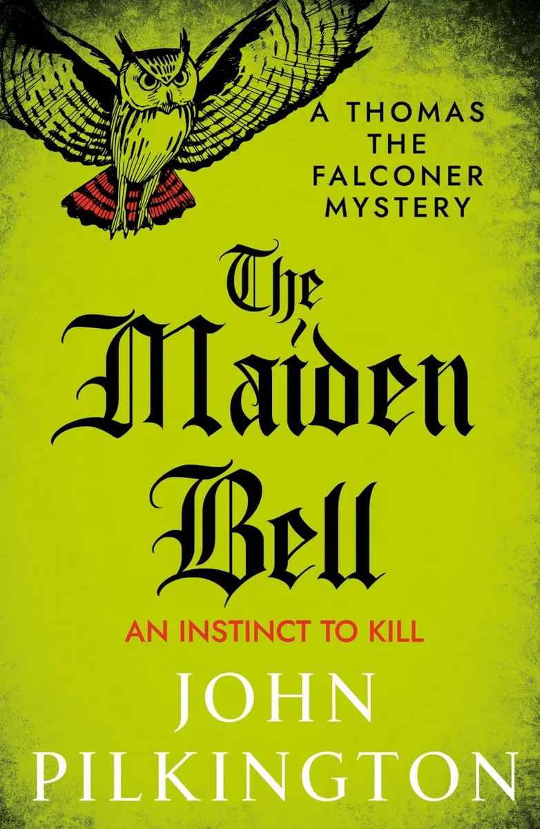 The Maiden Bell (The Thomas the Falconer Mysteries #5)