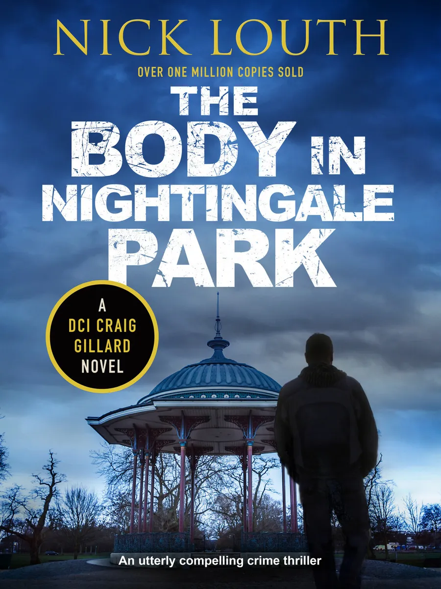 The Body in Nightingale Park (DCI Craig Gillard #12)